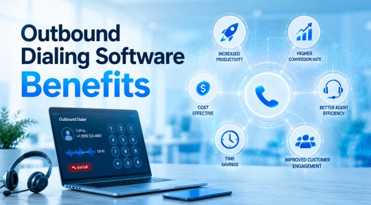 Outbound Dialing Software Benefits